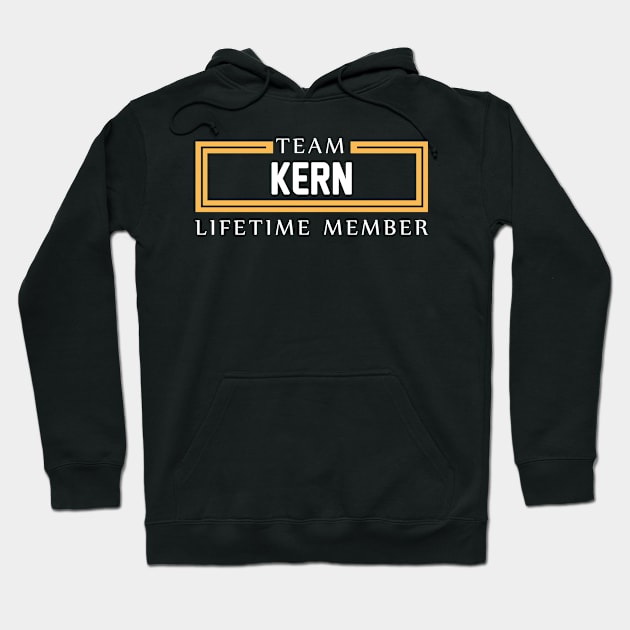 TEAM KERN LIFETIME MEMBER ,KERN NAME Hoodie by cristikosirez